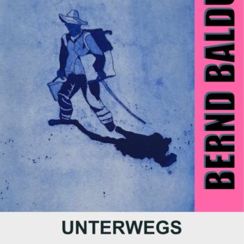 Bernd-Baldus–Unterwegs
